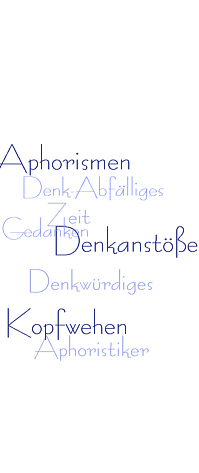 Aphorismen und mehr