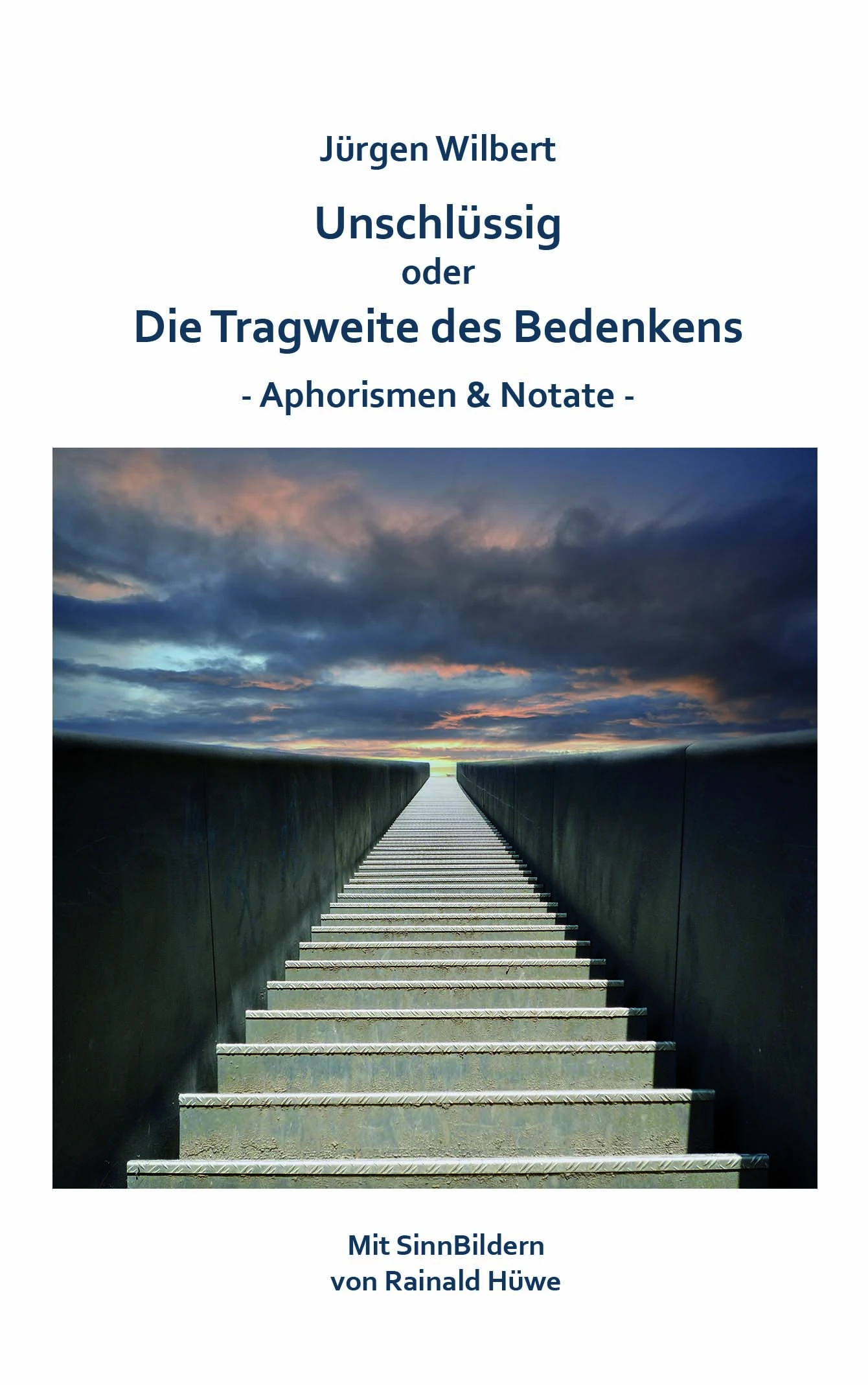 Unschlüssig oder die Tragweite des Bedenkens Unschlüssig oder Die Tragweite des Bedenkens